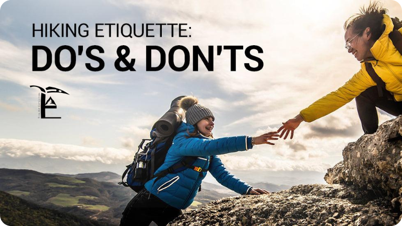 MOUNTAIN MANNERS DO'S AND DON'TS